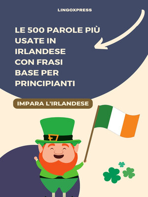 cover image of Le 500 Parole Più Usate in Irlandese con Frasi Base per Principianti